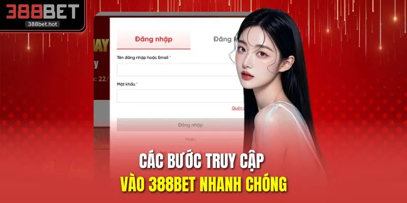 Các bước truy cập vào 388BET nhanh chóng
