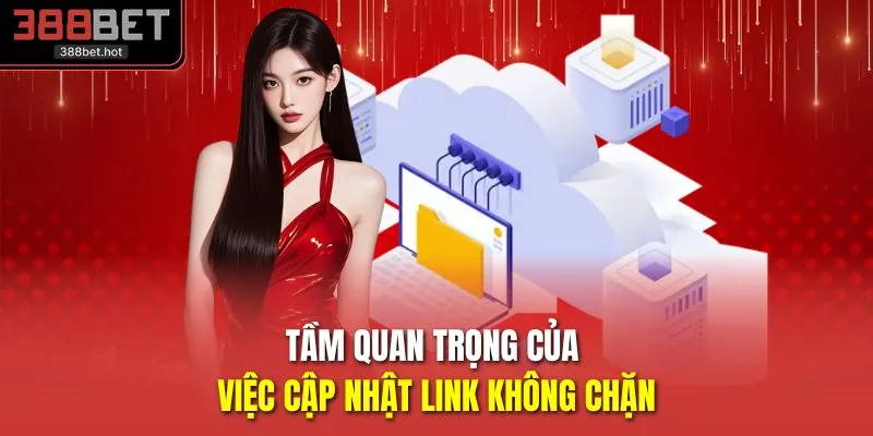 Tầm quan trọng của việc cập nhật link không chặn